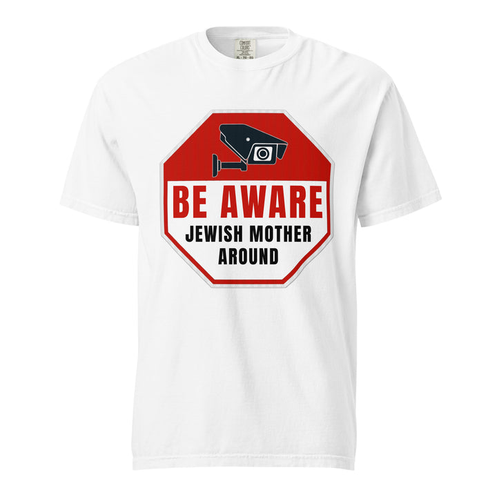 Garment Dyed Heavyweight T-Shirt | Be Aware Jewish Mother