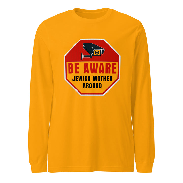 Long Sleeve Shirt | Be aware jewish mother
