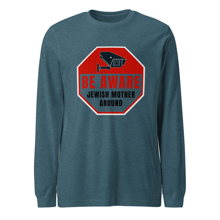 Long Sleeve Shirt | Be aware jewish mother