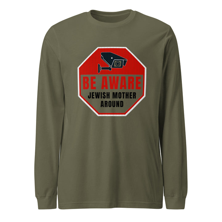 Long Sleeve Shirt | Be aware jewish mother