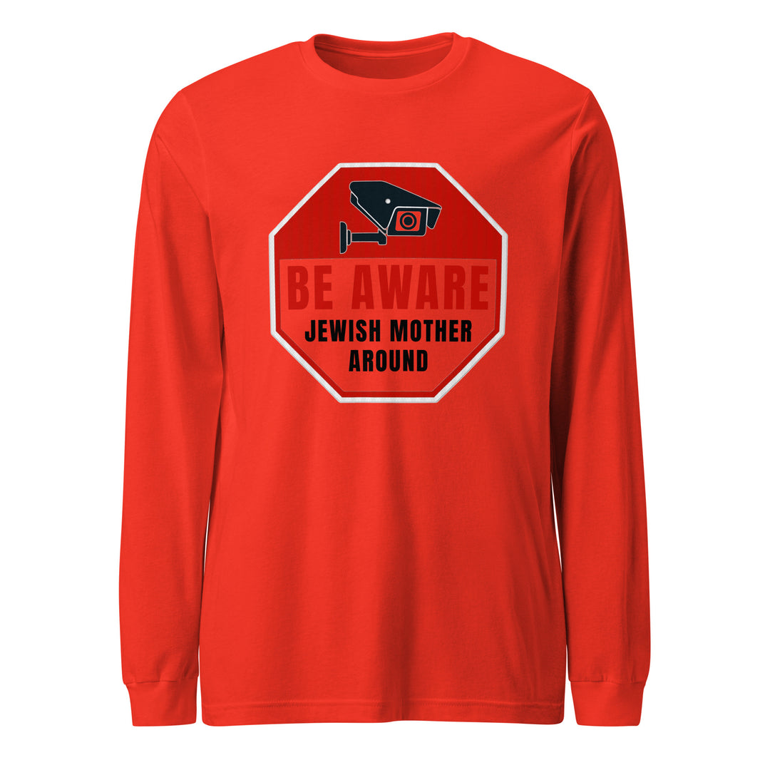 Long Sleeve Shirt | Be aware jewish mother