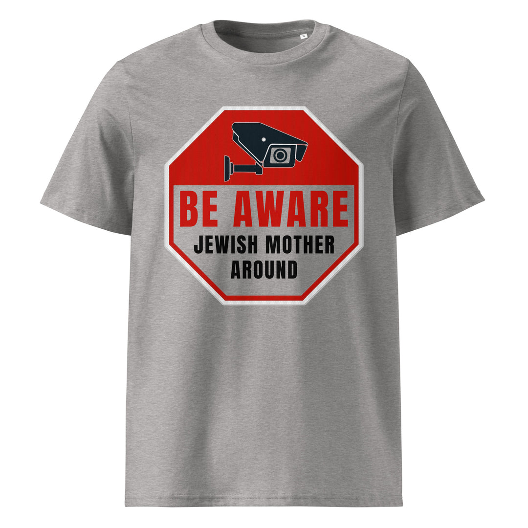 Organic Cotton T-Shirt | Be Aware Jewish Mother