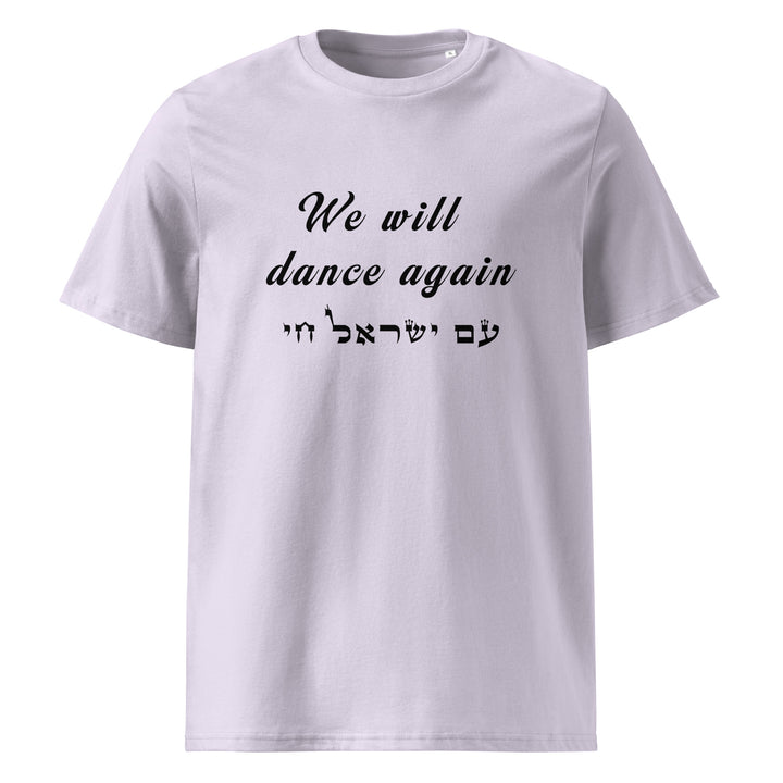 Organic Cotton T-Shirt | We will dance again