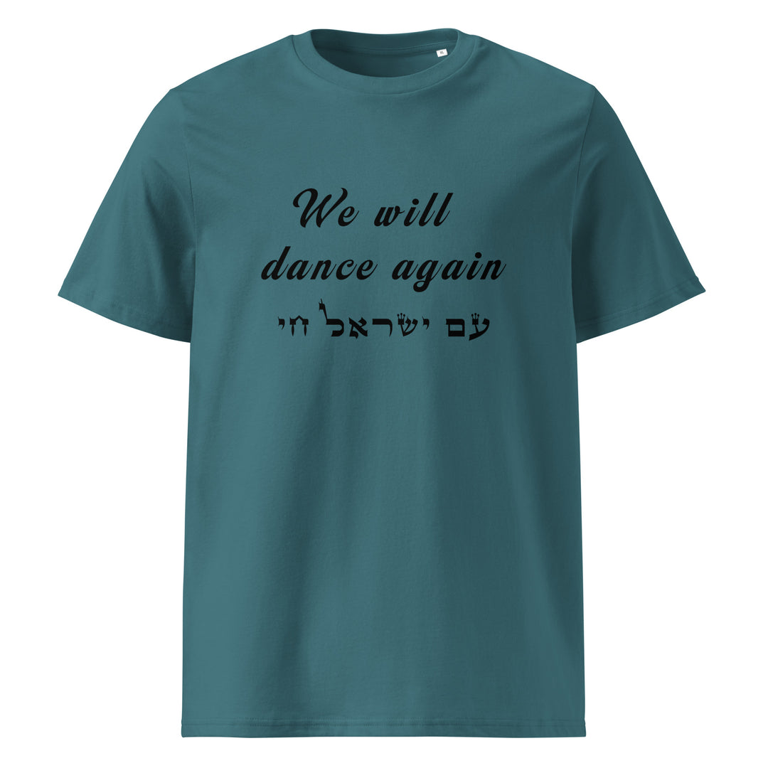 Organic Cotton T-Shirt | We will dance again