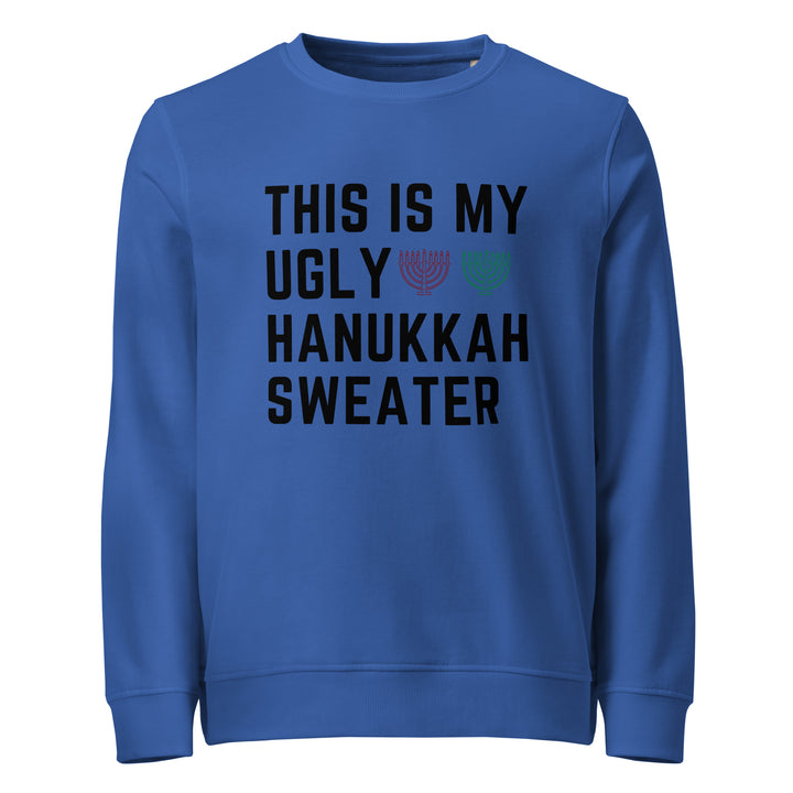 My Ugly Hanukkah Sweater funny Jewish organic sweatshirt in Royal Blue - front view