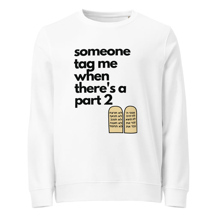 Someone Tag Me Jewish pride organic sweatshirt in White - front view