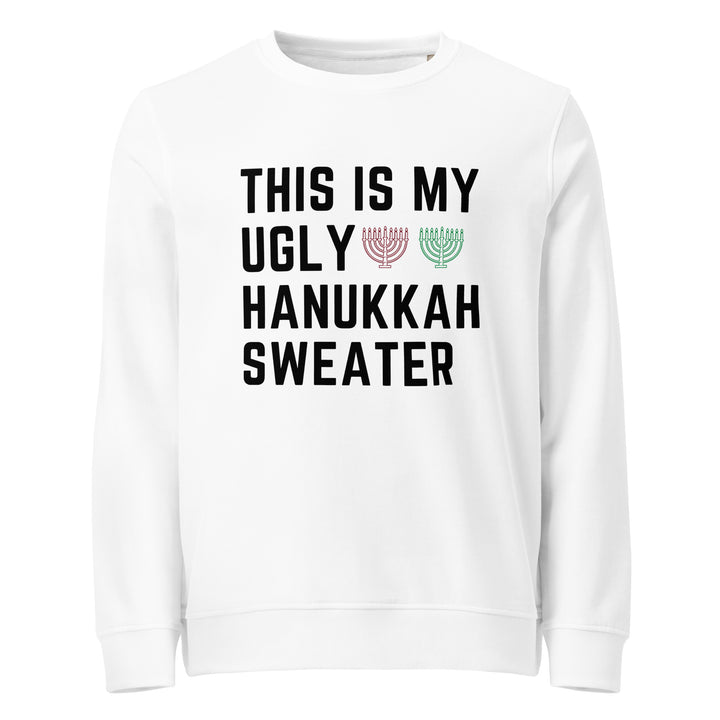 My Ugly Hanukkah Sweater funny Jewish organic sweatshirt in White - front view