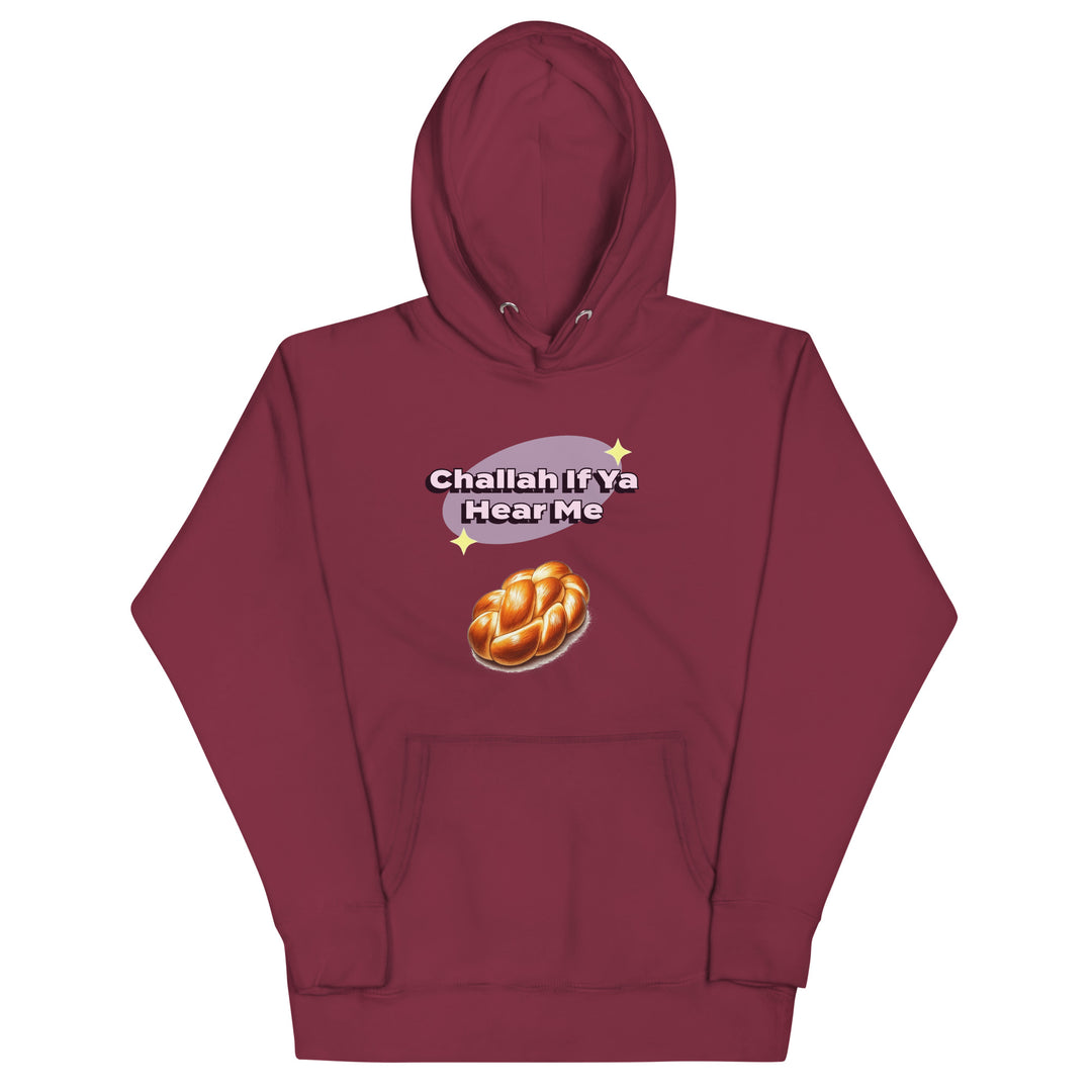Premium Hoodie | Challah If Ya Hear Me