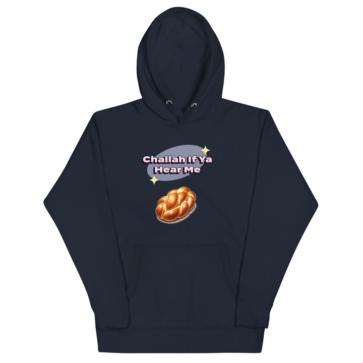Premium Hoodie | Challah If Ya Hear Me