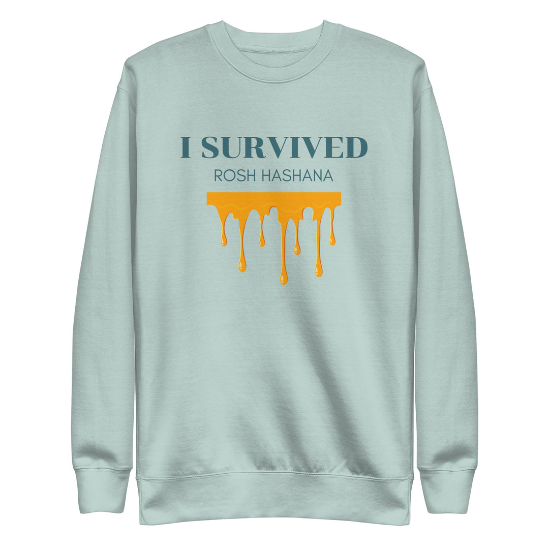 I Survived Rosh HaShana Jewish pride sweatshirt in Agave - front view