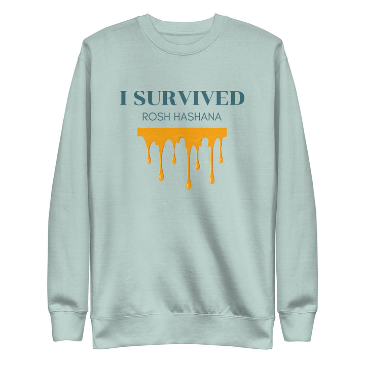 I Survived Rosh HaShana Jewish pride sweatshirt in Agave - front view