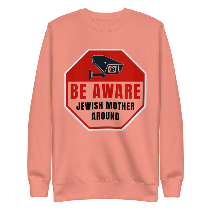 Premium Sweatshirt | Be aware jewish mother