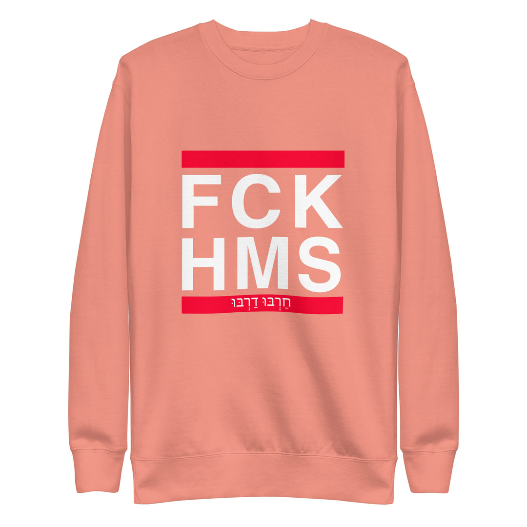 Premium Sweatshirt | FCK HMS