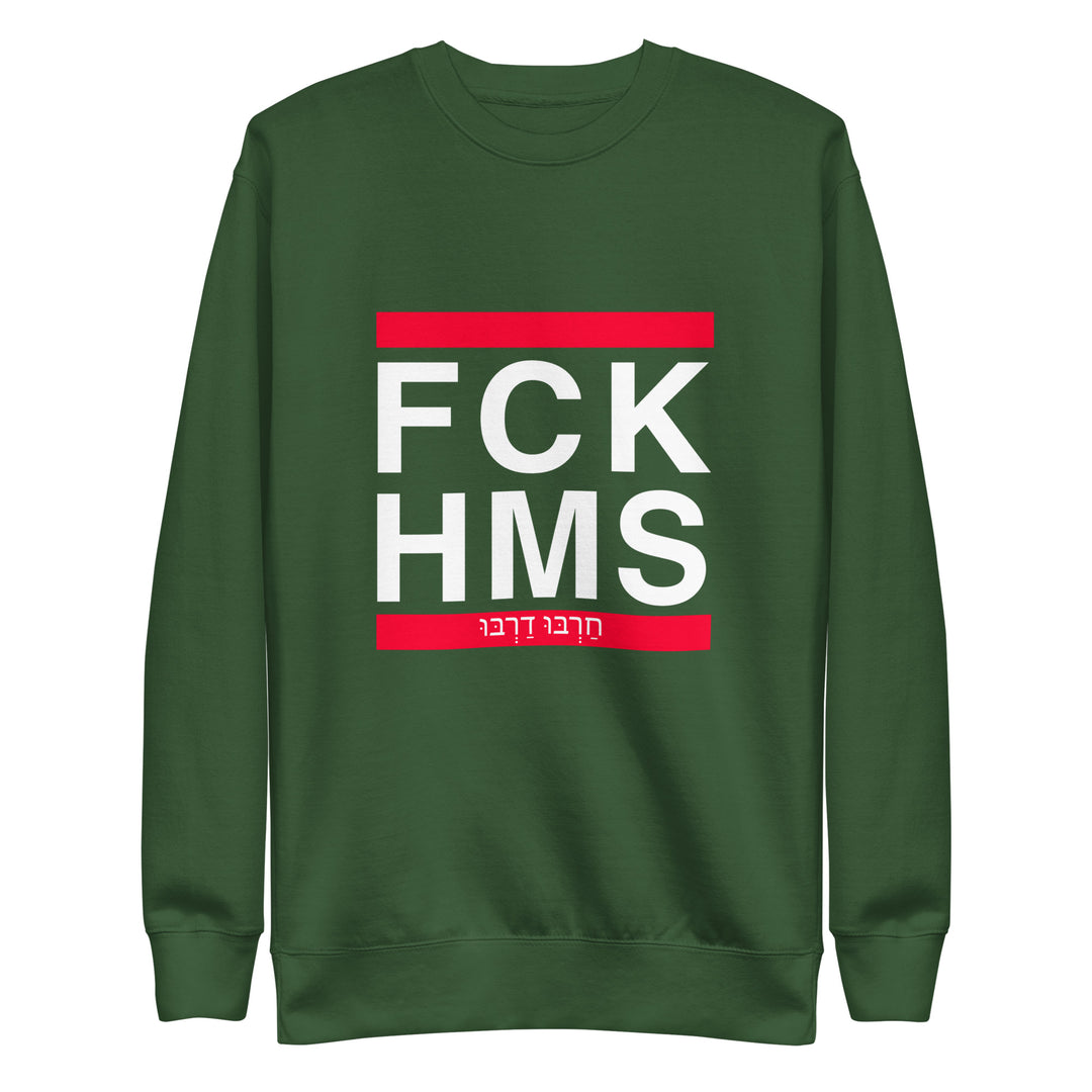 Premium Sweatshirt | FCK HMS