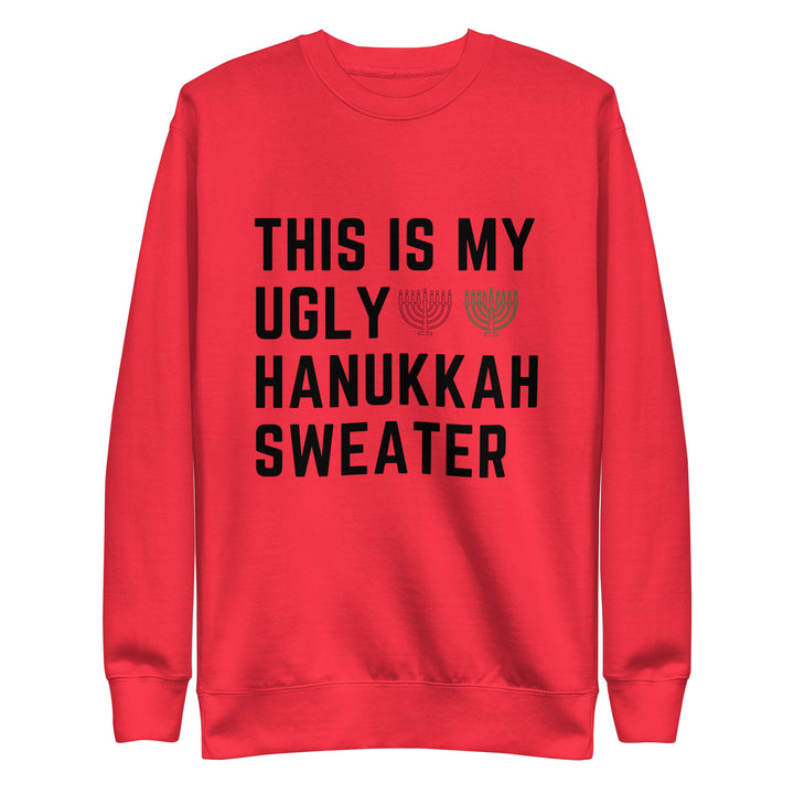 My Ugly Hanukkah Sweater funny Jewish premium sweatshirt in Team Red - front view