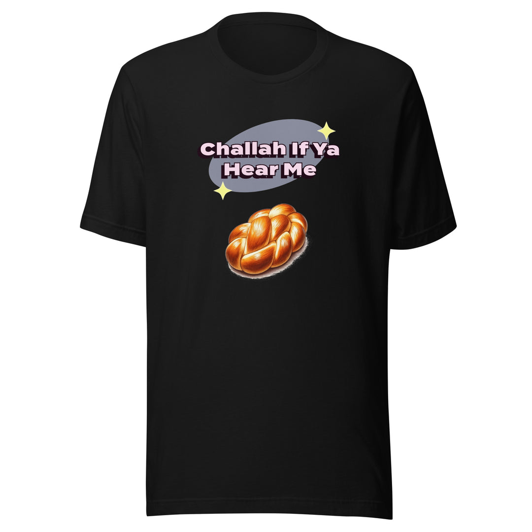 Staple T-Shirt (Made in USA) | Challah If Ya Hear Me