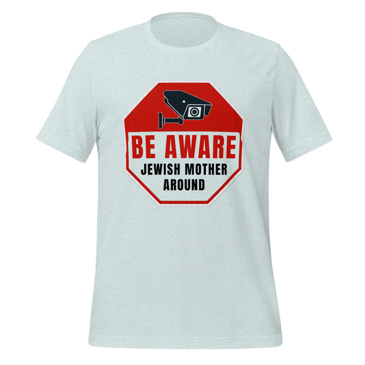 T-Shirt | Be Aware Jewish Mother