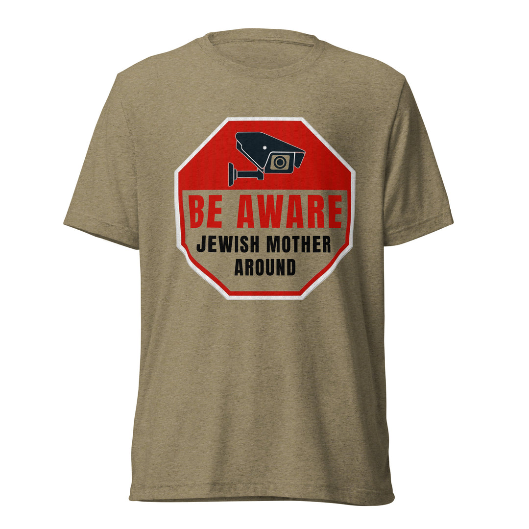 Tri-Blend T-Shirt | Be Aware Jewish Mother
