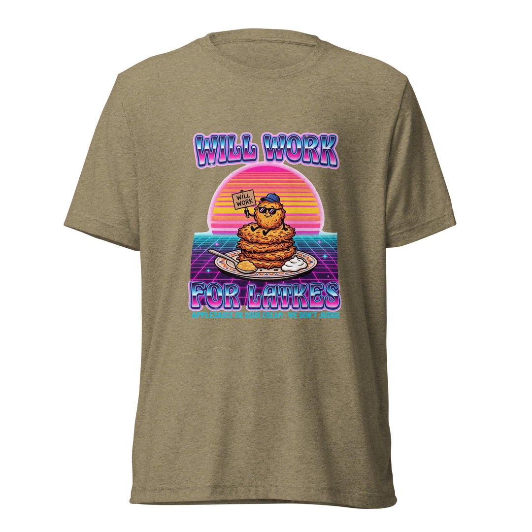Will Work for Latkes 80s Jewish pride t-shirt in Olive Triblend - back view