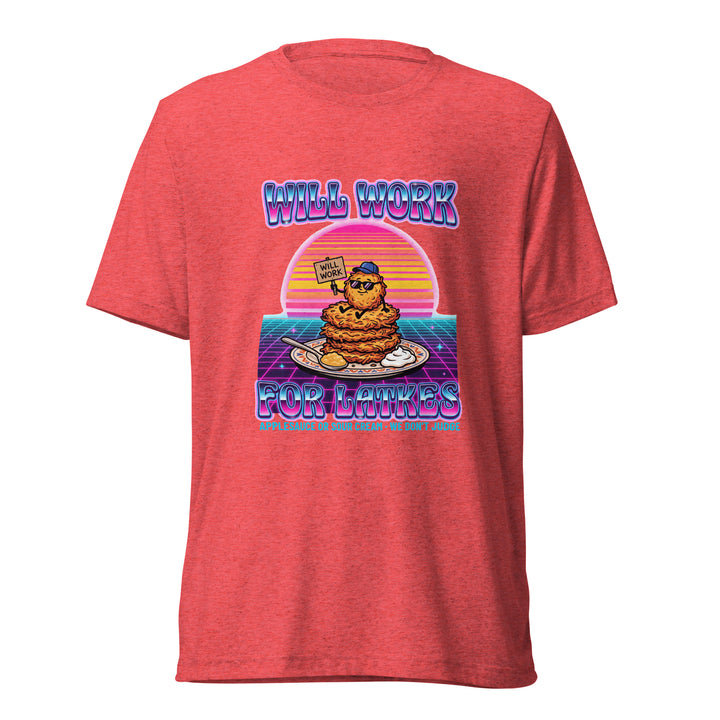 Will Work for Latkes 80s Jewish pride t-shirt in Red Triblend - folded view