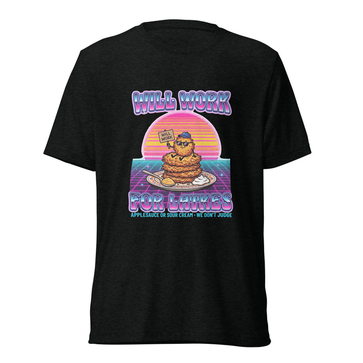 Will Work for Latkes 80s Jewish pride t-shirt in Solid Black Triblend - front view