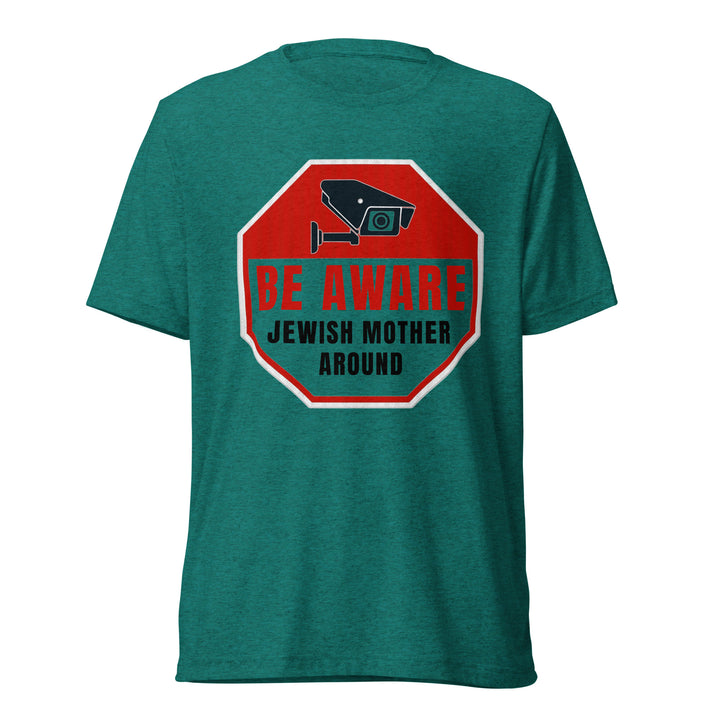 Tri-Blend T-Shirt | Be Aware Jewish Mother