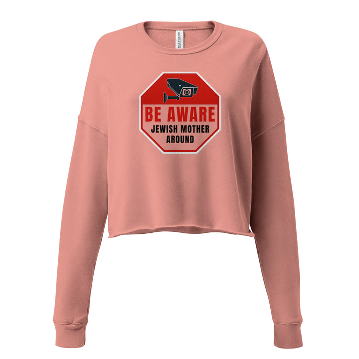 Crop Sweatshirt | Be aware jewish mother