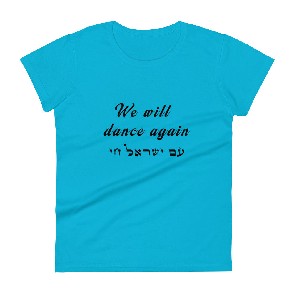 Women's Short Sleeve T-Shirt | We will dance again