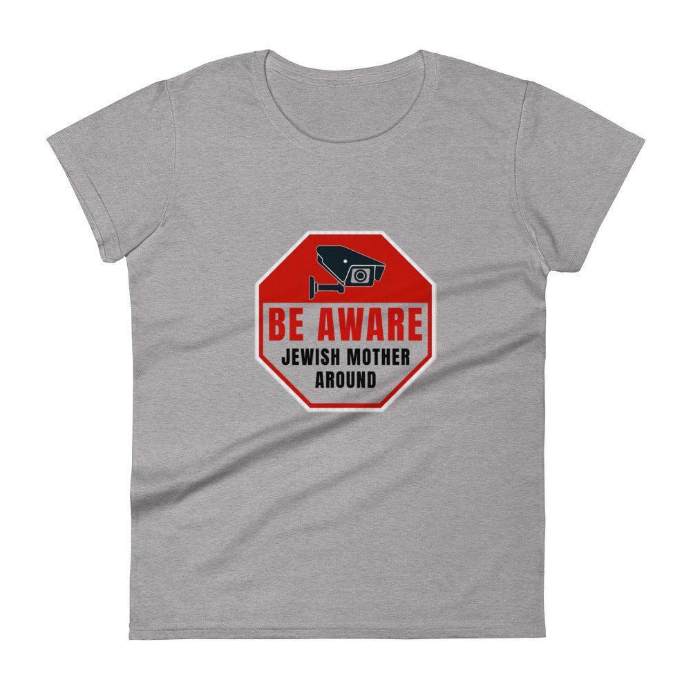 Women's Short Sleeve T-Shirt | Be aware jewish mother