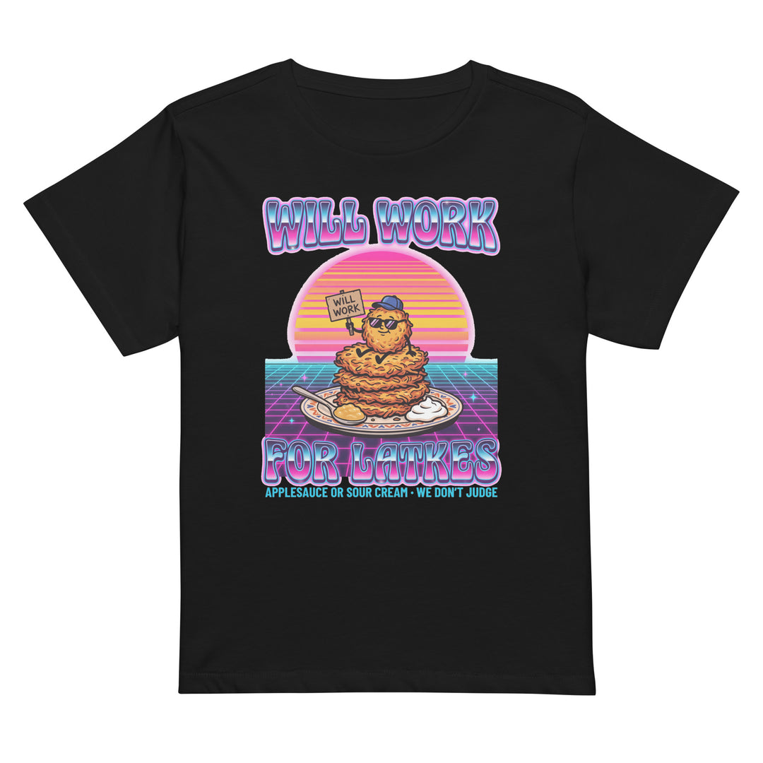 Will Work for Latkes 80s Jewish pride women's women’s high waisted t-shirt in Black - front view