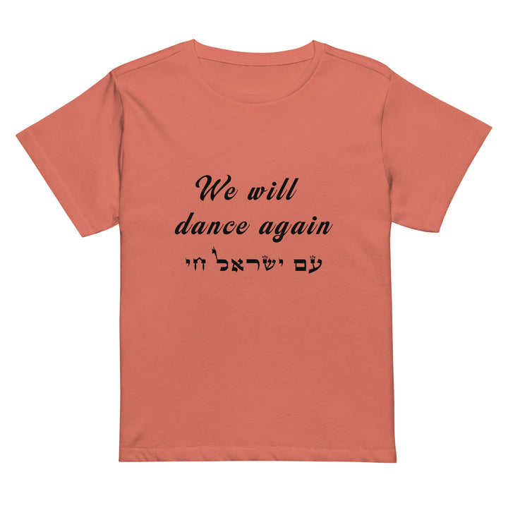Women’s High Waisted T-Shirt | We will dance again