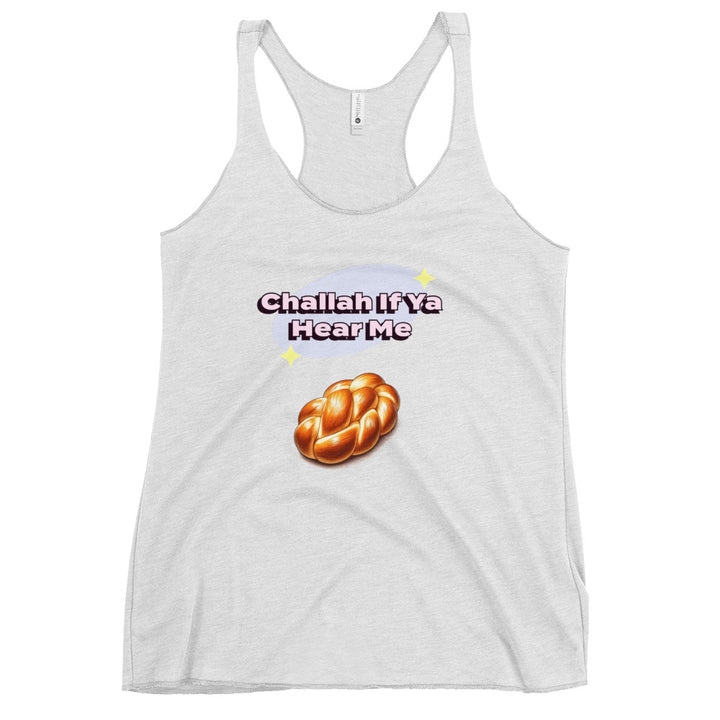Women's Racerback Tank | Challah If Ya Hear Me
