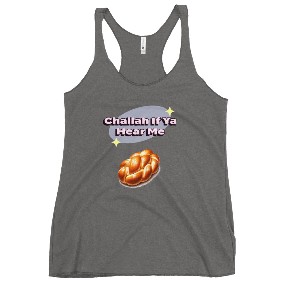 Women's Racerback Tank | Challah If Ya Hear Me