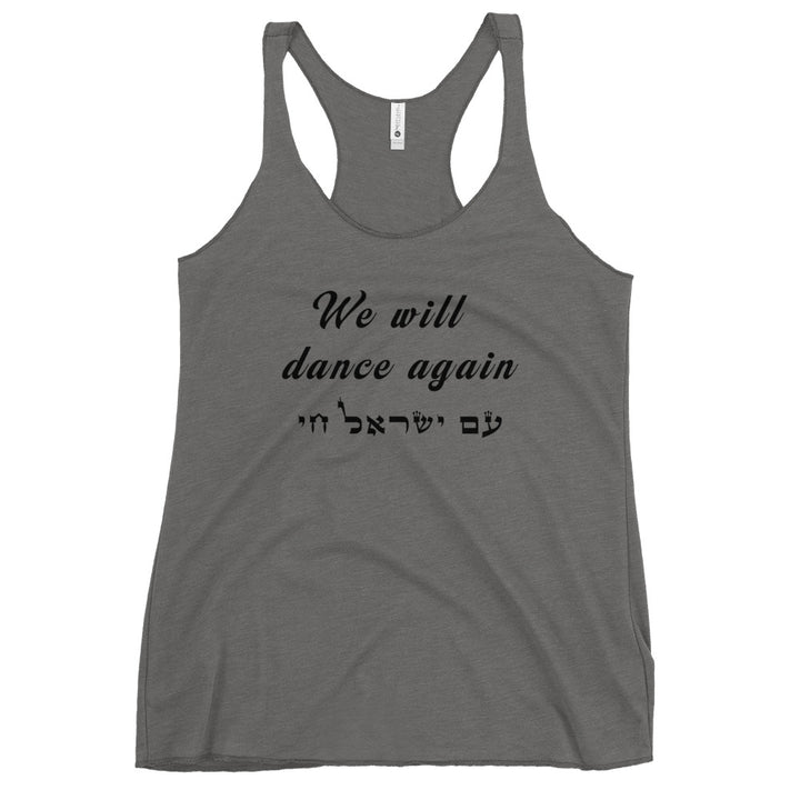 Women's Racerback Tank | We will dance again