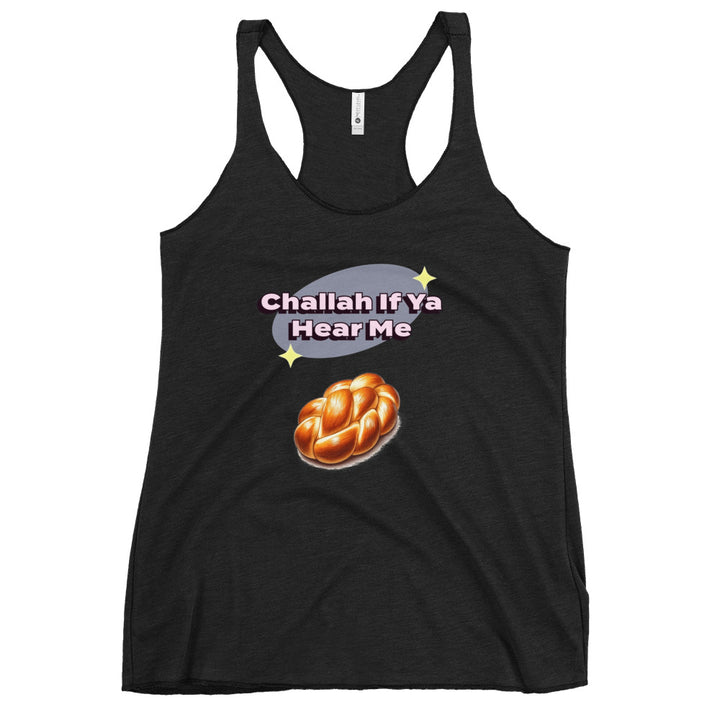 Women's Racerback Tank | Challah If Ya Hear Me