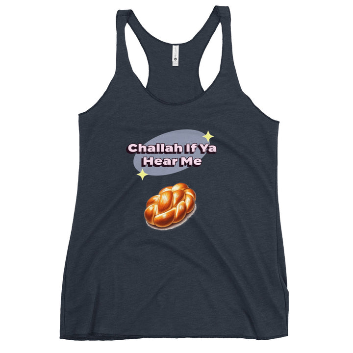Women's Racerback Tank | Challah If Ya Hear Me