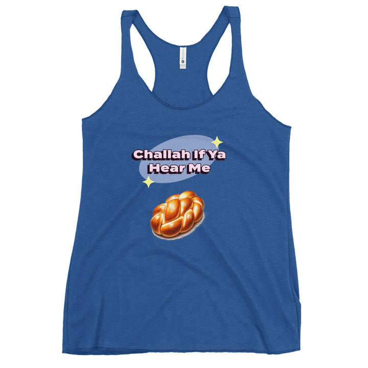 Women's Racerback Tank | Challah If Ya Hear Me