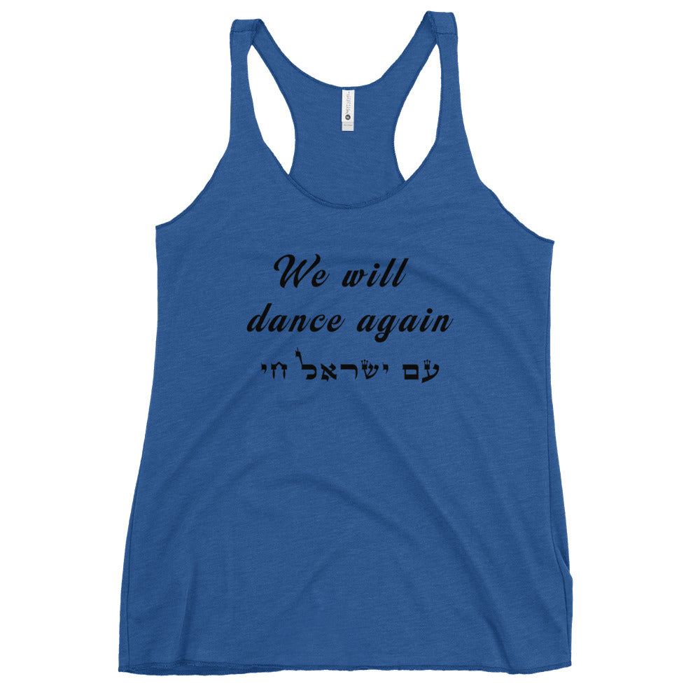 Women's Racerback Tank | We will dance again