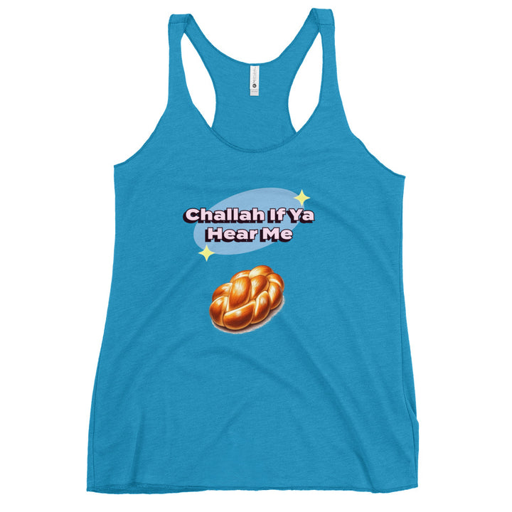 Women's Racerback Tank | Challah If Ya Hear Me