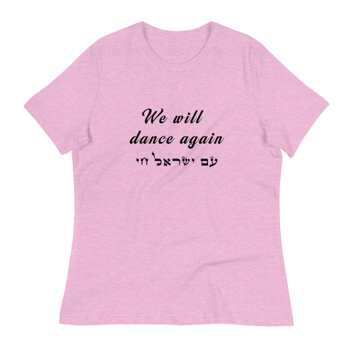 Women's Relaxed T-Shirt | We will dance again