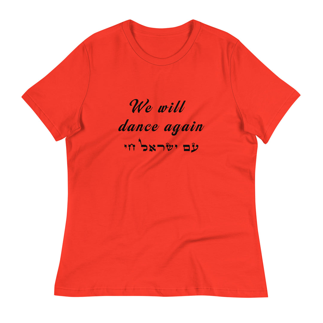Women's Relaxed T-Shirt | We will dance again