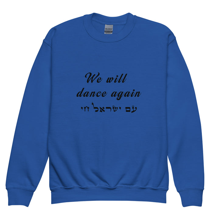 Youth Sweatshirt | We will dance again
