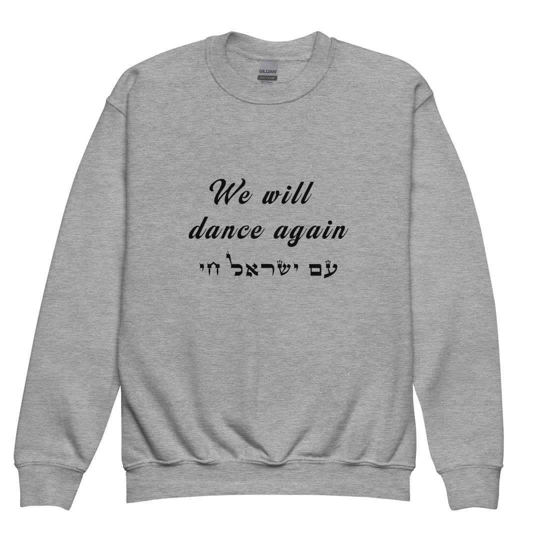 Youth Sweatshirt | We will dance again