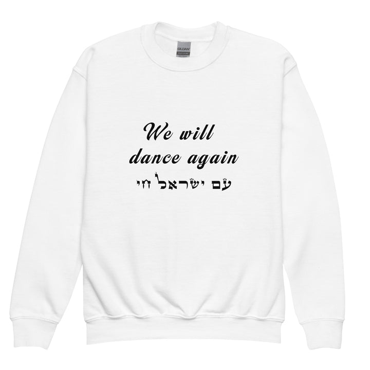 Youth Sweatshirt | We will dance again