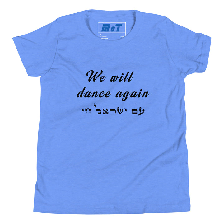 Youth Short Sleeve T-Shirt | We will dance again
